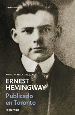 PUBLICADO EN TORONTO 1920-1924 (CONTEMPORANEA 361-7) | 9788497936811 | HEMINGWAY, ERNEST | Llibreria Aqualata | Comprar libros en catalán y castellano online | Comprar libros Igualada