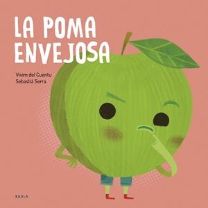 FRUITES I VERDURES 19. LA POMA ENVEJOSA | 9788447953868 | VIVIM DEL CUENTU | Llibreria Aqualata | Comprar llibres en català i castellà online | Comprar llibres Igualada