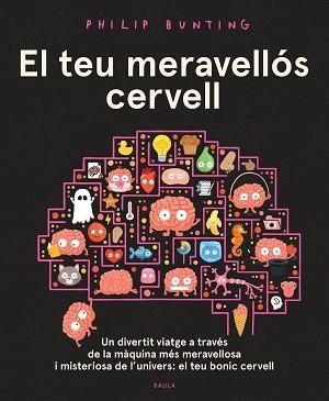 TEU MERAVELLÓS CERVELL, EL | 9788447953202 | BUNTING, PHILIP | Llibreria Aqualata | Comprar llibres en català i castellà online | Comprar llibres Igualada