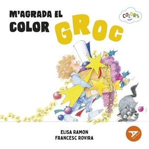M'AGRADA EL COLOR GROC | 9788447953912 | RAMON, ELISA / ROVIRA, FRANCESC | Llibreria Aqualata | Comprar llibres en català i castellà online | Comprar llibres Igualada