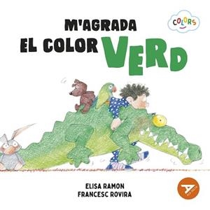 M'AGRADA EL COLOR VERD | 9788447953929 | RAMON, ELISA / ROVIRA, FRANCESC | Llibreria Aqualata | Comprar llibres en català i castellà online | Comprar llibres Igualada