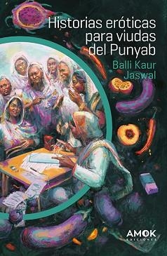 HISTORIAS ERÓTICAS PARA VIUDAS DEL PUNYAB | 9788419211620 | JASWALL, BALLI KAUR | Llibreria Aqualata | Comprar llibres en català i castellà online | Comprar llibres Igualada