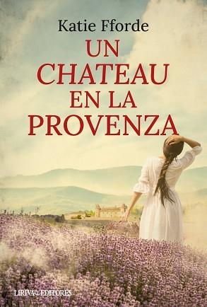 UN CHATEAU EN LA PROVENZA | 9788410479838 | FFORDE, KATIE | Llibreria Aqualata | Comprar llibres en català i castellà online | Comprar llibres Igualada