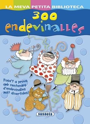 300 ENDEVINALLES | 9788467737073 | VARIOS AUTORES | Llibreria Aqualata | Comprar llibres en català i castellà online | Comprar llibres Igualada