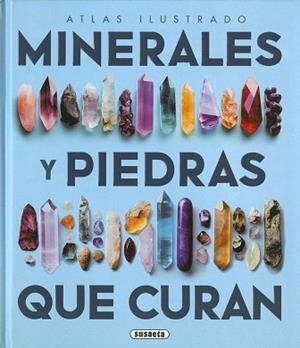 MINERALES Y LAS PIEDRAS QUE CURAN, LOS | 9788411968072 | DUDA, RUDOLF/REJL, LUBOS/ALCARAZ, JOSÉ LUIS | Llibreria Aqualata | Comprar libros en catalán y castellano online | Comprar libros Igualada