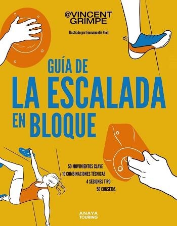 GUÍA DE LA ESCALADA EN BLOQUE | 9788491588955 | GRIMPE, VINCENT | Llibreria Aqualata | Comprar libros en catalán y castellano online | Comprar libros Igualada
