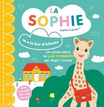 SOPHIE VA A LA LLAR D'INFANTS, LA. SOPHIE LA G | 9788410516427 | Llibreria Aqualata | Comprar libros en catalán y castellano online | Comprar libros Igualada