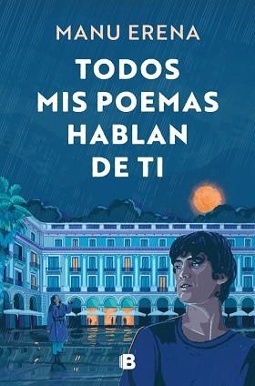 TODOS MIS POEMAS HABLAN DE TI | 9788466681438 | ERENA, MANU | Llibreria Aqualata | Comprar llibres en català i castellà online | Comprar llibres Igualada