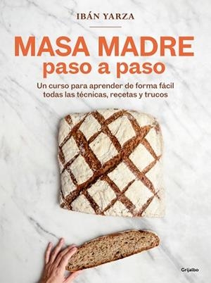 MASA MADRE PASO A PASO | 9788425368363 | YARZA, IBÁN | Llibreria Aqualata | Comprar libros en catalán y castellano online | Comprar libros Igualada