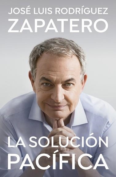 SOLUCIÓN PACÍFICA, LA | 9788401035647 | RODRÍGUEZ ZAPATERO, JOSÉ LUIS | Llibreria Aqualata | Comprar llibres en català i castellà online | Comprar llibres Igualada