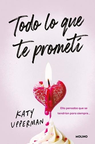 TODO LO QUE TE PROMETÍ | 9788427249905 | UPPERMAN, KATY | Llibreria Aqualata | Comprar libros en catalán y castellano online | Comprar libros Igualada
