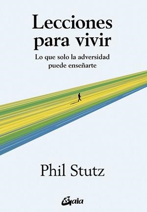 LECCIONES PARA VIVIR | 9788411081504 | STUTZ, PHIL | Llibreria Aqualata | Comprar llibres en català i castellà online | Comprar llibres Igualada