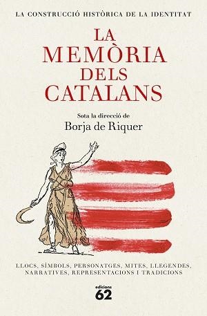 MEMÒRIA DELS CATALANS, LA | 9788429782455 | RIQUER, BORJA DE (DIRECCIÓ) | Llibreria Aqualata | Comprar libros en catalán y castellano online | Comprar libros Igualada