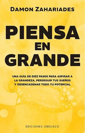 PIENSA EN GRANDE | 9788411722582 | ZAHARIADES, DAMON | Llibreria Aqualata | Comprar libros en catalán y castellano online | Comprar libros Igualada