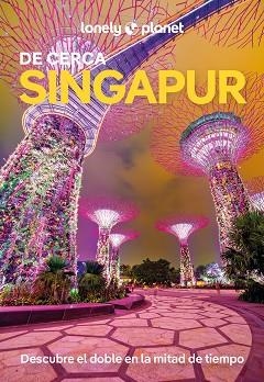 SINGAPUR DE CERCA (LONELY PLANET 2025) | 9788408295563 | JONG, RIA DE | Llibreria Aqualata | Comprar libros en catalán y castellano online | Comprar libros Igualada