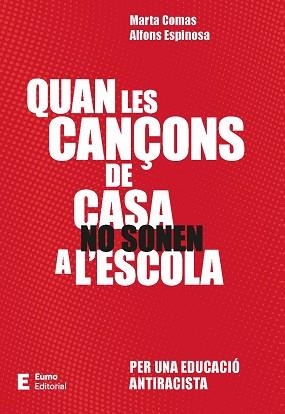 QUAN LES CANÇONS DE CASA NO SONEN A L'ESCOLA | 9788497668651 | COMAS SÀBAT, MARTA/ESPINOSA MIRÓ, ALFONS | Llibreria Aqualata | Comprar llibres en català i castellà online | Comprar llibres Igualada