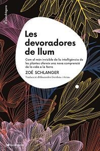 DEVORADORES DE LLUM, LES | 9788413564821 | SCHLANGER, ZOË | Llibreria Aqualata | Comprar llibres en català i castellà online | Comprar llibres Igualada