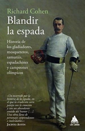 BLANDIR LA ESPADA | 9788419703910 | COHEN, RICHARD | Llibreria Aqualata | Comprar libros en catalán y castellano online | Comprar libros Igualada