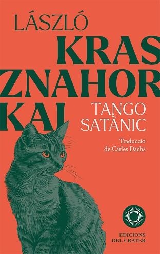 TANGO SATÀNIC | 9788412828658 | KRASZNAHORKAI, LASZLO | Llibreria Aqualata | Comprar llibres en català i castellà online | Comprar llibres Igualada