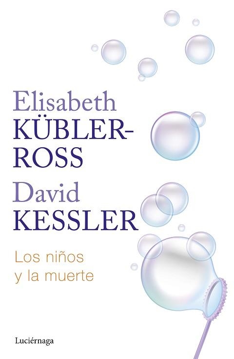 NIÑOS Y LA MUERTE, LOS | 9788419996275 | KÜBLER-ROSS, ELISABETH | Llibreria Aqualata | Comprar llibres en català i castellà online | Comprar llibres Igualada