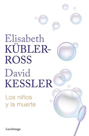 NIÑOS Y LA MUERTE, LOS | 9788419996275 | KÜBLER-ROSS, ELISABETH | Llibreria Aqualata | Comprar llibres en català i castellà online | Comprar llibres Igualada