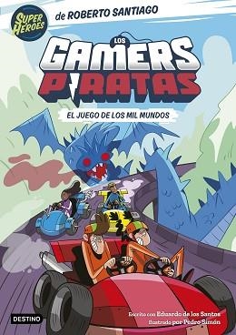 GAMERS PIRATAS 5, LOS.. EL JUEGO DE LOS MIL MUNDOS | 9788408297420 | SANTIAGO, ROBERTO / SANTOS MOLINA, EDUARDO DE LOS | Llibreria Aqualata | Comprar llibres en català i castellà online | Comprar llibres Igualada