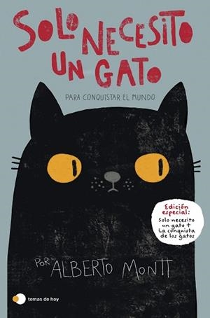 SOLO NECESITO UN GATO... PARA CONQUISTAR EL MUNDO | 9788499989785 | MONTT, ALBERTO | Llibreria Aqualata | Comprar llibres en català i castellà online | Comprar llibres Igualada