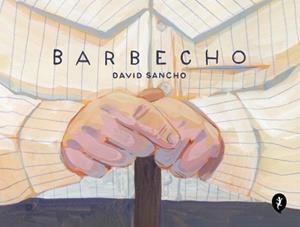 BARBECHO | 9788419409485 | SANCHO, DAVID | Llibreria Aqualata | Comprar libros en catalán y castellano online | Comprar libros Igualada