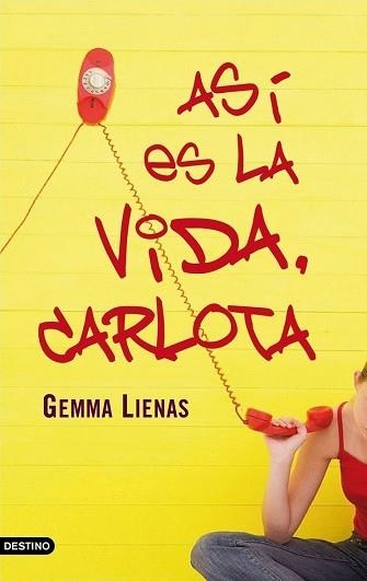 ASÍ ES LA VIDA, CARLOTA | 9788408076872 | LIENAS, GEMMA | Llibreria Aqualata | Comprar libros en catalán y castellano online | Comprar libros Igualada