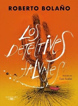 DETECTIVES SALVAJES, LOS (EDICIÓN ILUSTRADA) | 9788420476445 | BOLAÑO, ROBERTO | Llibreria Aqualata | Comprar libros en catalán y castellano online | Comprar libros Igualada