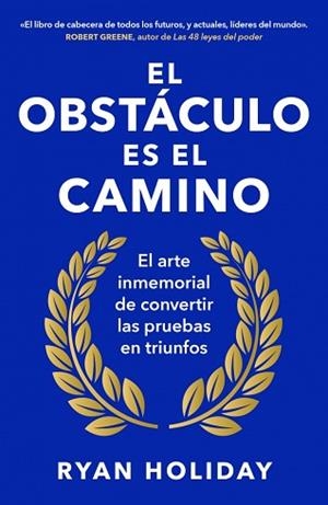 OBSTÁCULO ES EL CAMINO, EL | 9788418053344 | HOLIDAY, RYAN | Llibreria Aqualata | Comprar libros en catalán y castellano online | Comprar libros Igualada