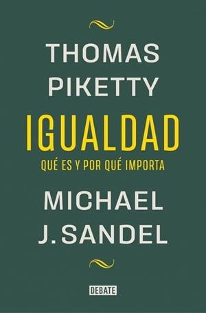 IGUALDAD | 9788419951946 | PIKETTY, THOMAS / SANDEL, MICHAEL J. | Llibreria Aqualata | Comprar llibres en català i castellà online | Comprar llibres Igualada