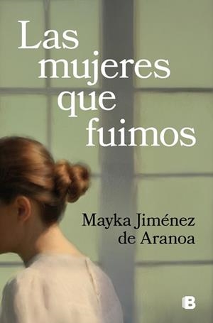 MUJERES QUE FUIMOS, LAS | 9788466676519 | JIMÉNEZ DE ARANOA, MAYKA | Llibreria Aqualata | Comprar llibres en català i castellà online | Comprar llibres Igualada
