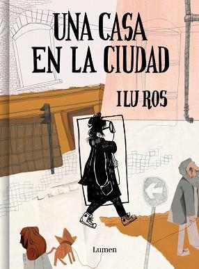 UNA CASA EN LA CIUDAD | 9788426431349 | ROS, ILU | Llibreria Aqualata | Comprar libros en catalán y castellano online | Comprar libros Igualada