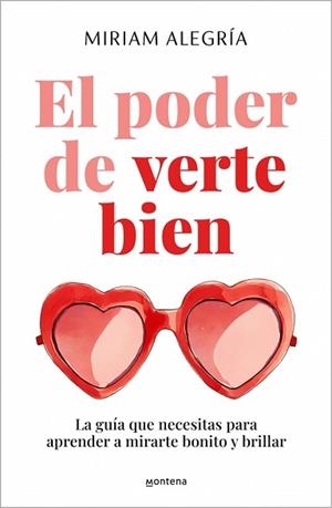 PODER DE VERTE BIEN, EL | 9788410396203 | ALEGRÍA, MIRIAM | Llibreria Aqualata | Comprar llibres en català i castellà online | Comprar llibres Igualada