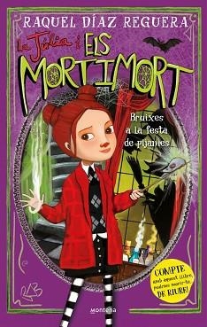 JÚLIA I ELS MORTIMORT 2, LA. BRUIXES A LA FESTA DE PIJAMES | 9788410395640 | DÍAZ REGUERA, RAQUEL | Llibreria Aqualata | Comprar llibres en català i castellà online | Comprar llibres Igualada