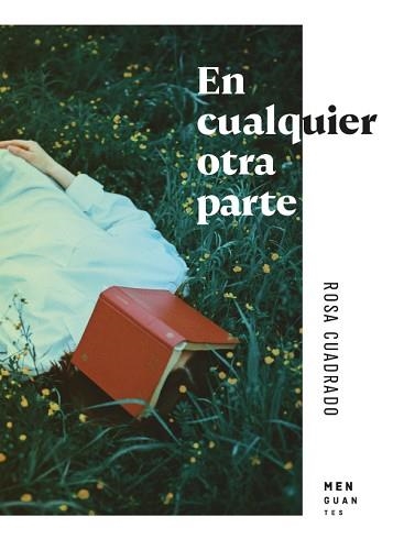 EN CUALQUIER OTRA PARTE | 9788412433944 | CUADRADO SALINAS, ROSA | Llibreria Aqualata | Comprar libros en catalán y castellano online | Comprar libros Igualada