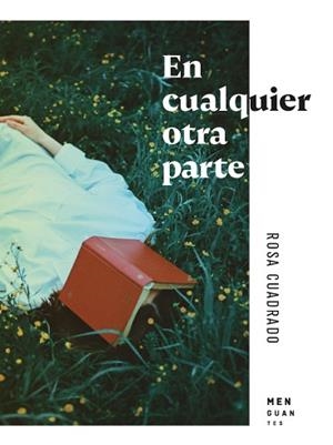 EN CUALQUIER OTRA PARTE | 9788412433944 | CUADRADO SALINAS, ROSA | Llibreria Aqualata | Comprar llibres en català i castellà online | Comprar llibres Igualada