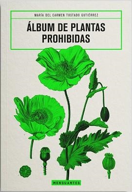 ÁLBUM DE PLANTAS PROHIBIDAS | 9788412827729 | TOSTADO GUTIÉRREZ, MARÍA DEL CARMEN | Llibreria Aqualata | Comprar llibres en català i castellà online | Comprar llibres Igualada