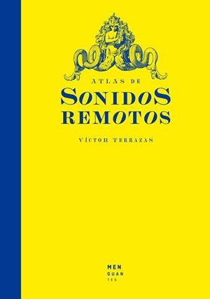 ATLAS DE SONIDOS REMOTOS | 9788412716078 | TERRAZAS, VÍCTOR | Llibreria Aqualata | Comprar llibres en català i castellà online | Comprar llibres Igualada