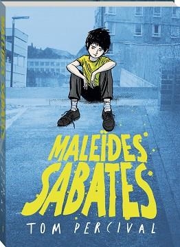 MALEÏDES SABATES | 9788419913807 | PERCIVAL, TOM | Llibreria Aqualata | Comprar libros en catalán y castellano online | Comprar libros Igualada