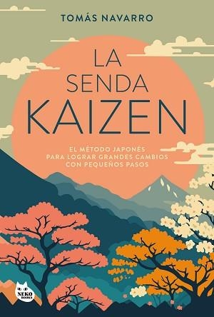SENDA KAIZEN, LA | 9788410427051 | NAVARRO, TOMÁS | Llibreria Aqualata | Comprar llibres en català i castellà online | Comprar llibres Igualada