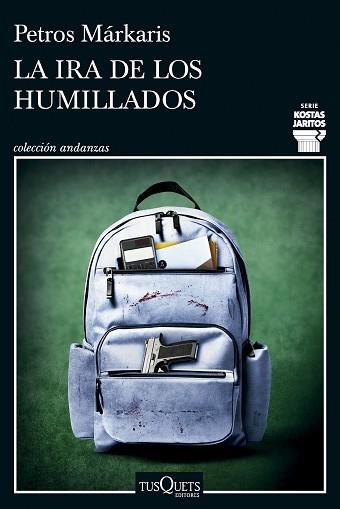 IRA DE LOS HUMILLADOS, LA (SERIE KOSTAS JARITOS 16) | 9788411076036 | MÁRKARIS, PETROS | Llibreria Aqualata | Comprar libros en catalán y castellano online | Comprar libros Igualada