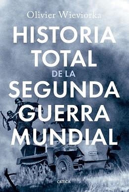 HISTORIA TOTAL DE LA SEGUNDA GUERRA MUNDIAL | 9788491997498 | WIEVIORKA, OLIVIER | Llibreria Aqualata | Comprar libros en catalán y castellano online | Comprar libros Igualada