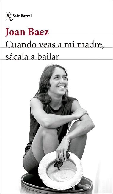 CUANDO VEAS A MI MADRE, SÁCALA A BAILAR | 9788432244742 | BAEZ, JOAN | Llibreria Aqualata | Comprar libros en catalán y castellano online | Comprar libros Igualada