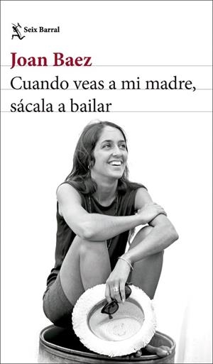 CUANDO VEAS A MI MADRE, SÁCALA A BAILAR | 9788432244742 | BAEZ, JOAN | Llibreria Aqualata | Comprar llibres en català i castellà online | Comprar llibres Igualada