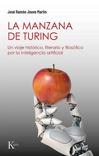 MANZANA DE TURING, LA | 9788411213530 | JOUVE MARTÍN, JOSÉ RAMÓN | Llibreria Aqualata | Comprar llibres en català i castellà online | Comprar llibres Igualada