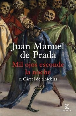 MIL OJOS ESCONDE LA NOCHE 2. CÁRCEL DE TINIEBLAS | 9788467074635 | PRADA, JUAN MANUEL DE | Llibreria Aqualata | Comprar llibres en català i castellà online | Comprar llibres Igualada