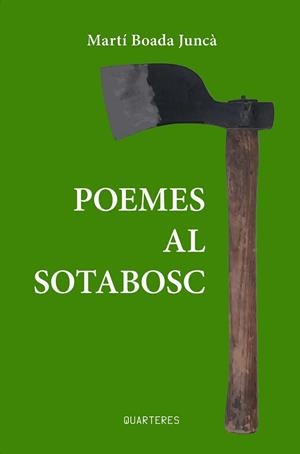 POEMES AL SOTABOSC | 9788412944860 | BOADA, MARTÍ | Llibreria Aqualata | Comprar libros en catalán y castellano online | Comprar libros Igualada