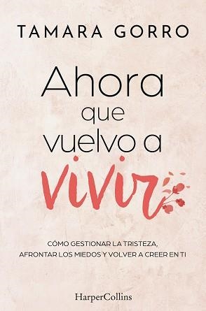 AHORA QUE VUELVO A VIVIR | 9788410642447 | GORRO, TAMARA | Llibreria Aqualata | Comprar llibres en català i castellà online | Comprar llibres Igualada